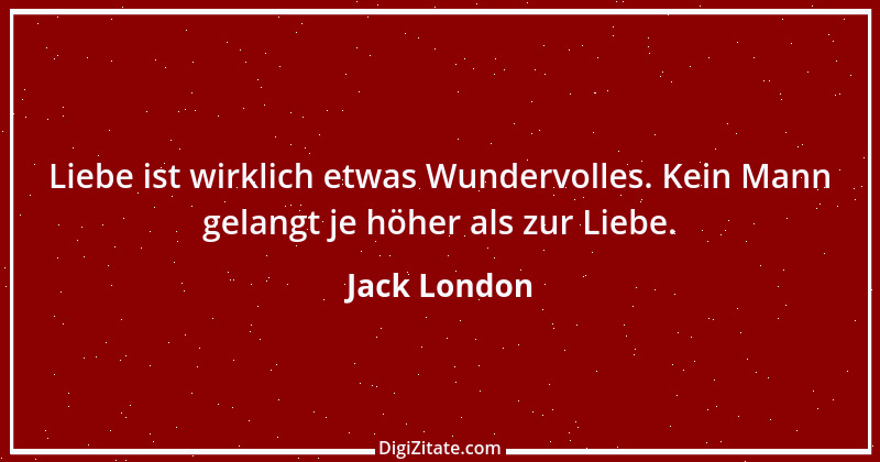 Zitat von Jack London 6