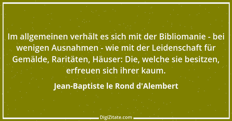 Zitat von Jean-Baptiste le Rond d'Alembert 6