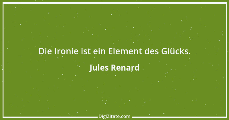 Zitat von Jules Renard 39