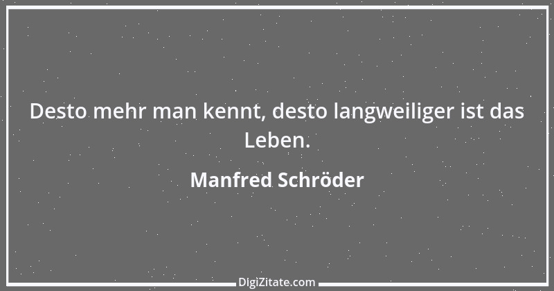 Zitat von Manfred Schröder 57