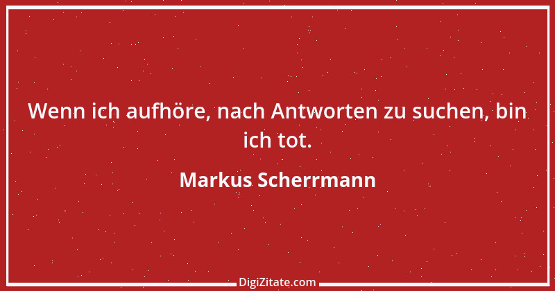 Zitat von Markus Scherrmann 5