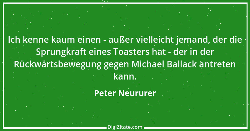 Zitat von Peter Neururer 21