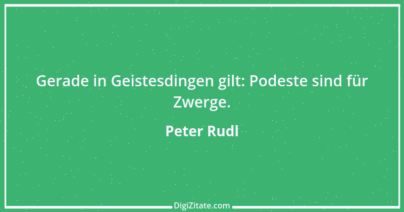 Zitat von Peter Rudl 633