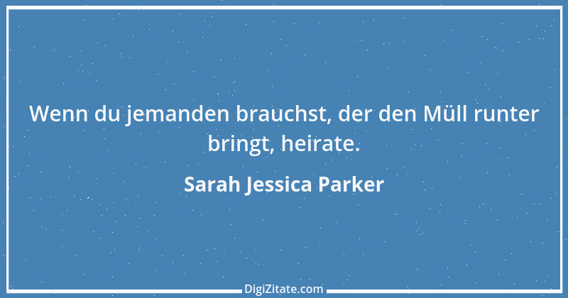 Zitat von Sarah Jessica Parker 3