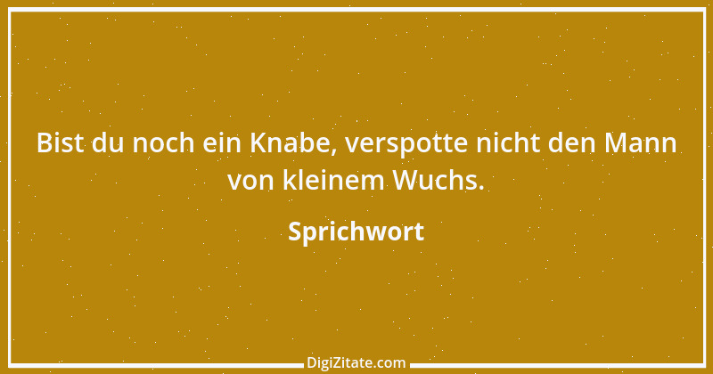 Zitat von Sprichwort 5351