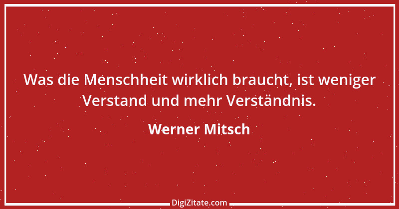 Zitat von Werner Mitsch 63