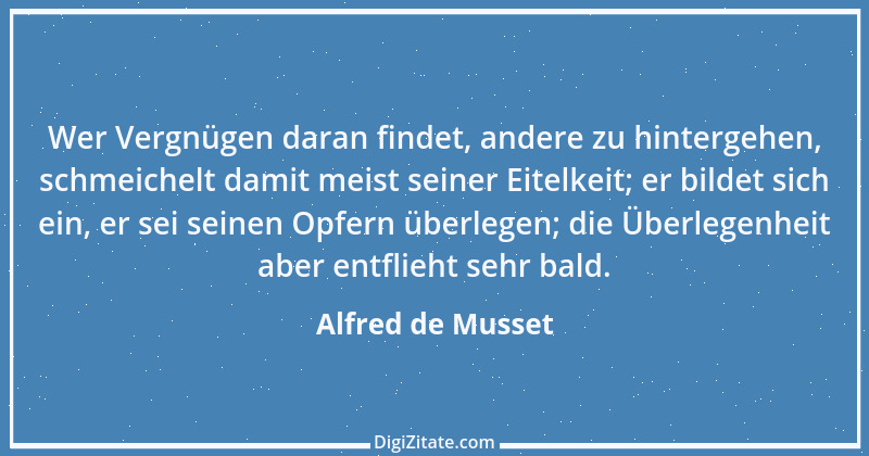 Zitat von Alfred de Musset 42