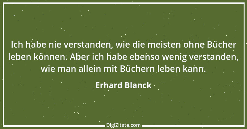 Zitat von Erhard Blanck 915