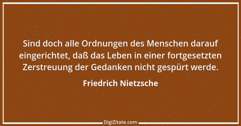 Zitat von Friedrich Nietzsche 297