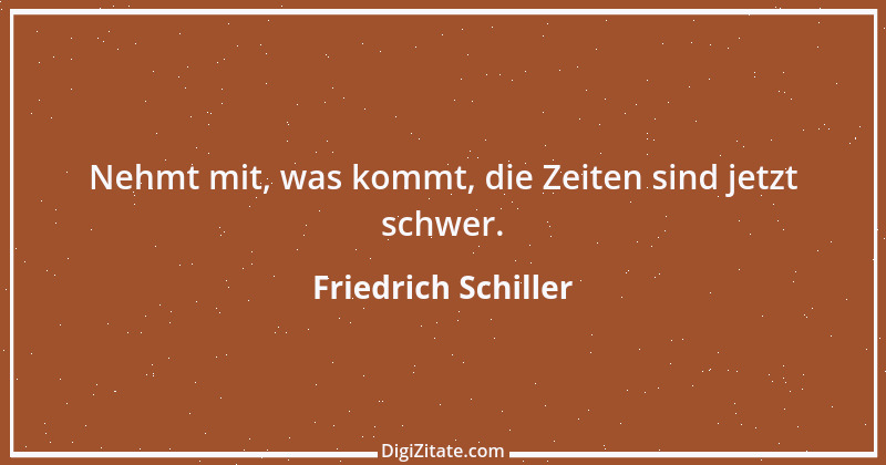 Zitat von Friedrich Schiller 877