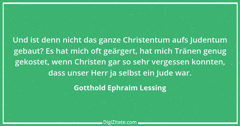 Zitat von Gotthold Ephraim Lessing 282