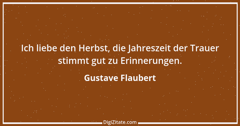 Zitat von Gustave Flaubert 203