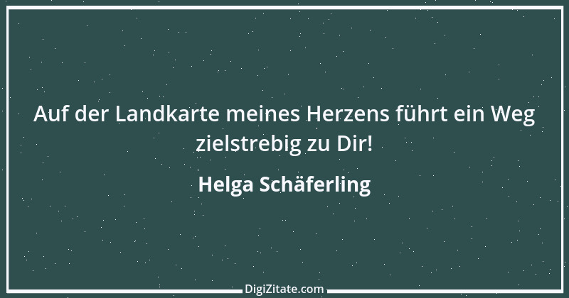 Zitat von Helga Schäferling 115