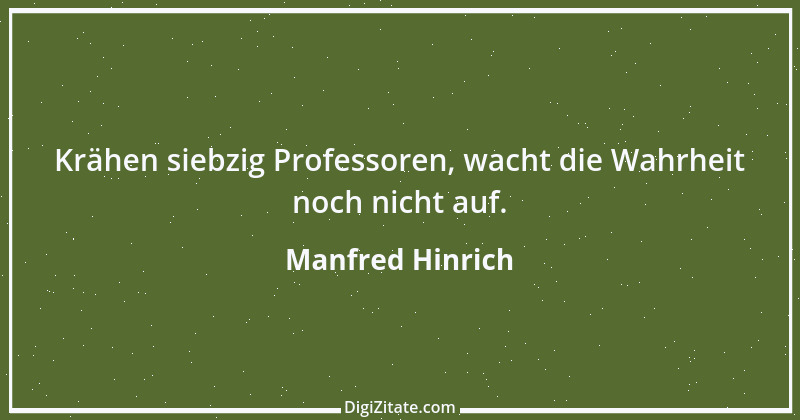 Zitat von Manfred Hinrich 3534