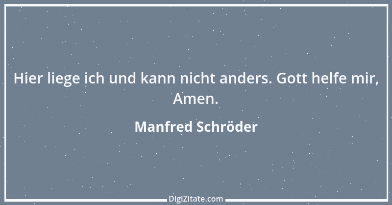 Zitat von Manfred Schröder 58