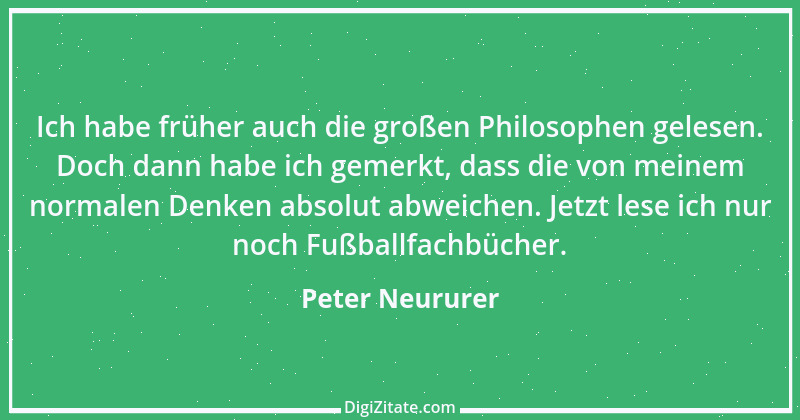 Zitat von Peter Neururer 22