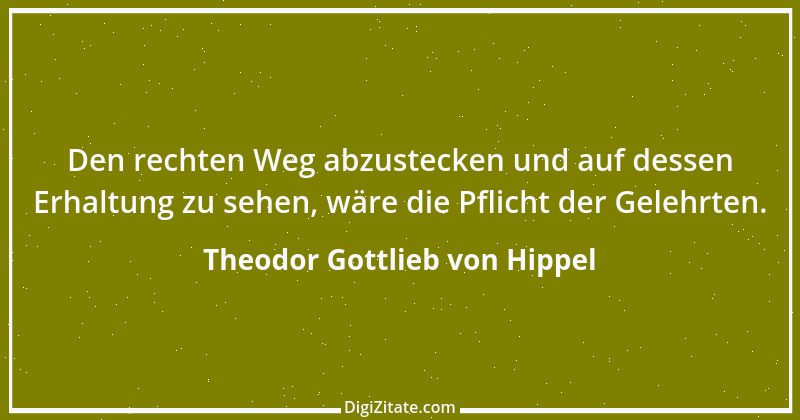 Zitat von Theodor Gottlieb von Hippel 155