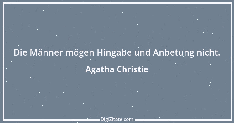 Zitat von Agatha Christie 21