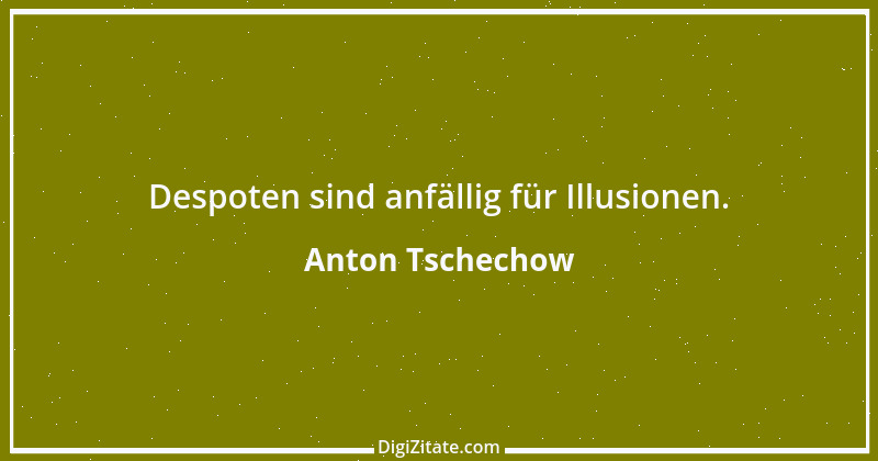 Zitat von Anton Tschechow 94