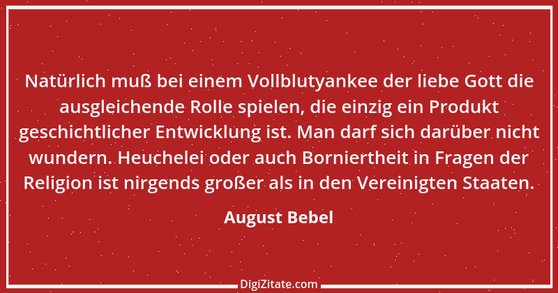 Zitat von August Bebel 3