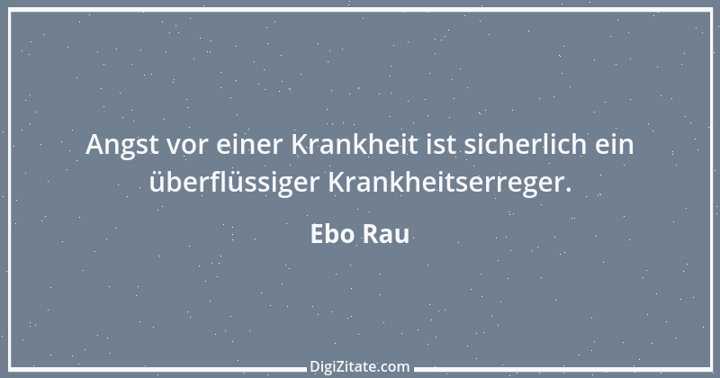 Zitat von Ebo Rau 114