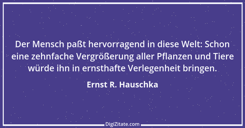 Zitat von Ernst R. Hauschka 17