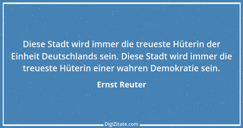 Zitat von Ernst Reuter 1