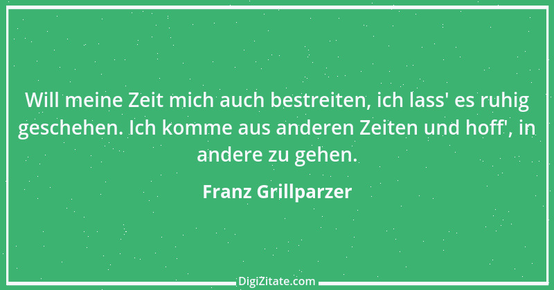 Zitat von Franz Grillparzer 207