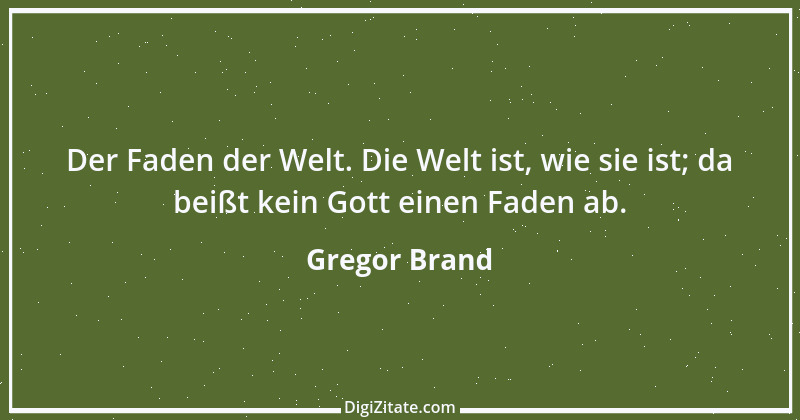 Zitat von Gregor Brand 251