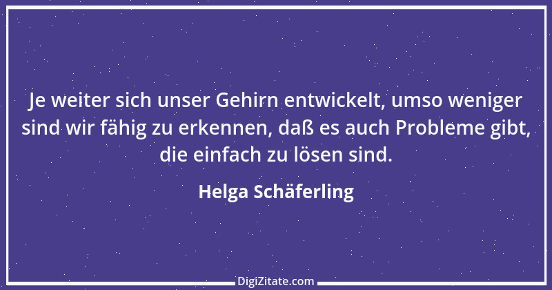 Zitat von Helga Schäferling 116