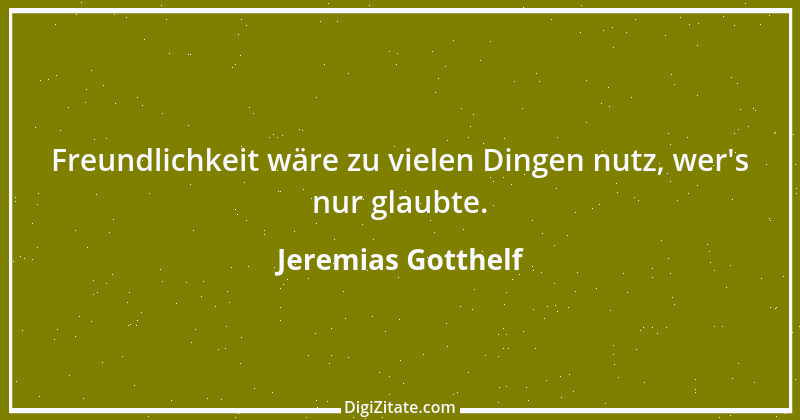 Zitat von Jeremias Gotthelf 25