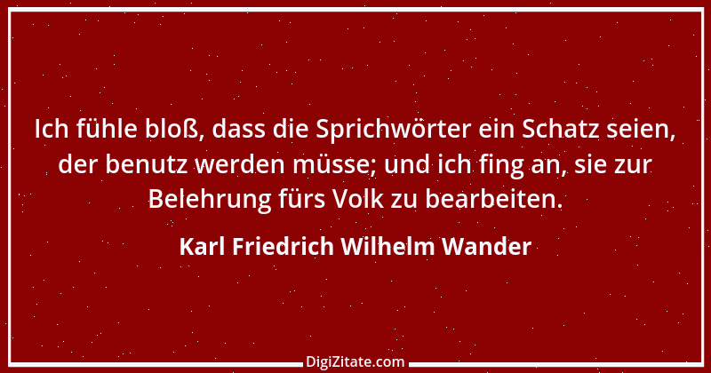 Zitat von Karl Friedrich Wilhelm Wander 2