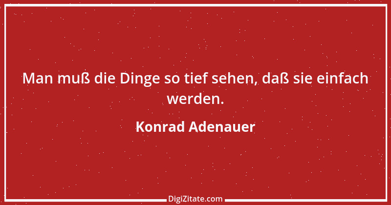 Zitat von Konrad Adenauer 130