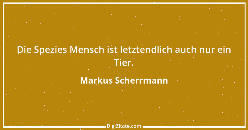 Zitat von Markus Scherrmann 7