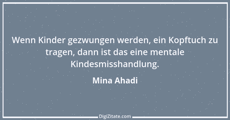 Zitat von Mina Ahadi 1