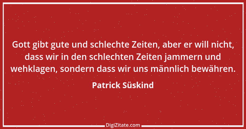 Zitat von Patrick Süskind 4