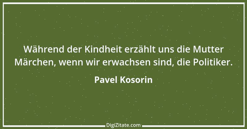 Zitat von Pavel Kosorin 744