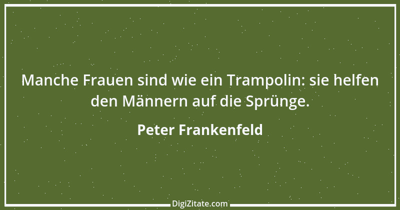 Zitat von Peter Frankenfeld 11