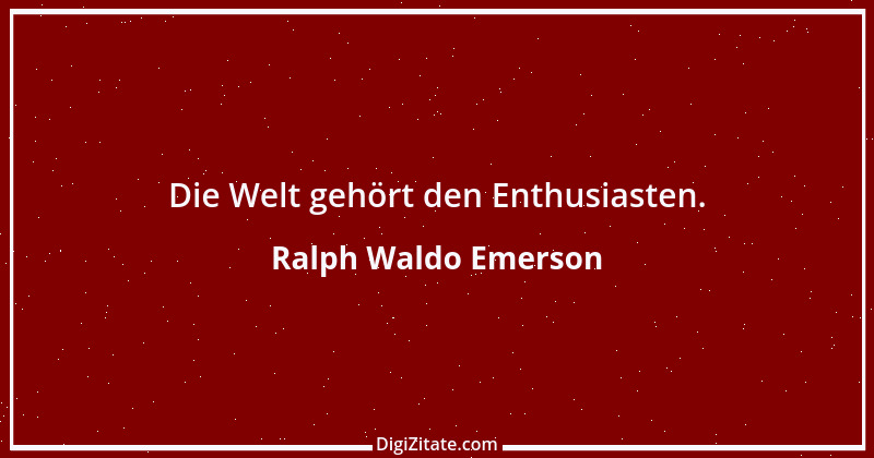 Zitat von Ralph Waldo Emerson 406