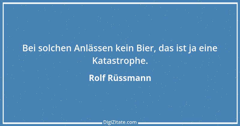 Zitat von Rolf Rüssmann 5