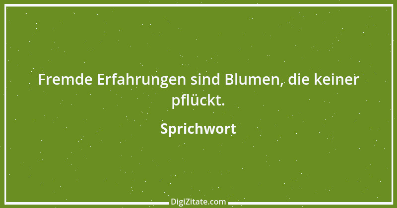 Zitat von Sprichwort 13353