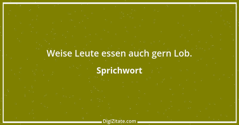 Zitat von Sprichwort 6353