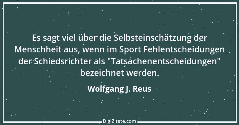 Zitat von Wolfgang J. Reus 201