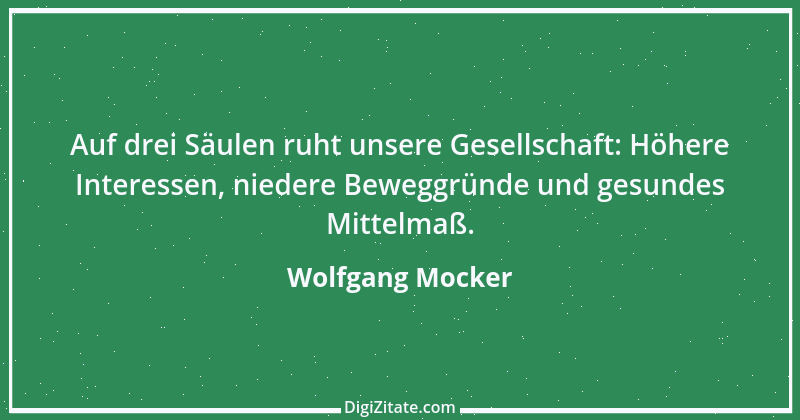 Zitat von Wolfgang Mocker 382