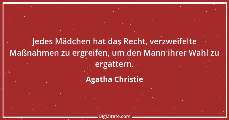 Zitat von Agatha Christie 22