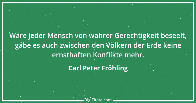 Zitat von Carl Peter Fröhling 79