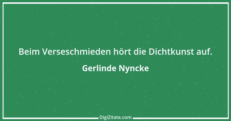 Zitat von Gerlinde Nyncke 80