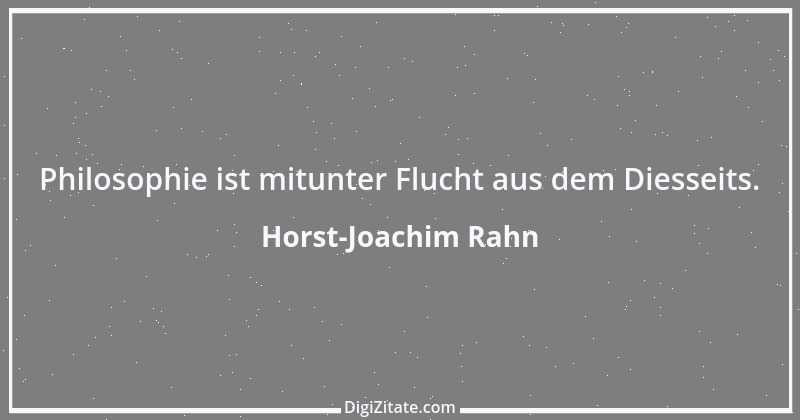 Zitat von Horst-Joachim Rahn 43