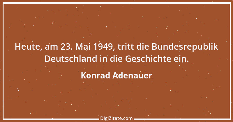 Zitat von Konrad Adenauer 131