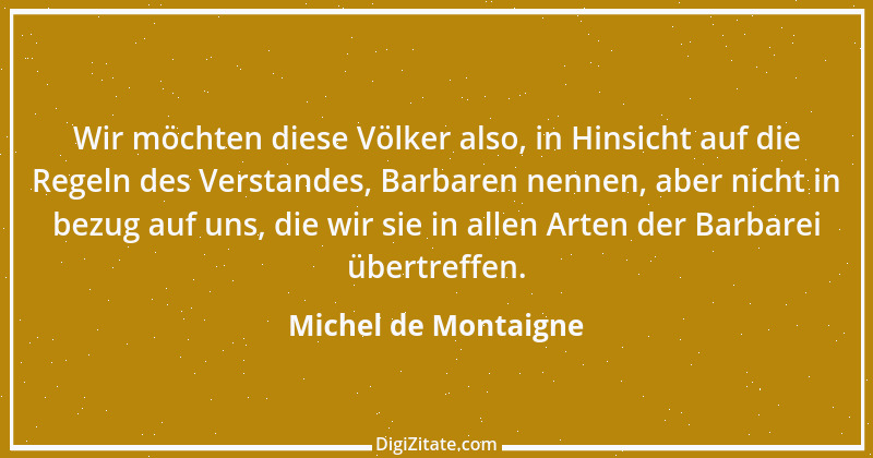 Zitat von Michel de Montaigne 50